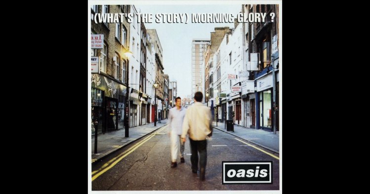 (What's the Story) Morning Glory? - Oasis