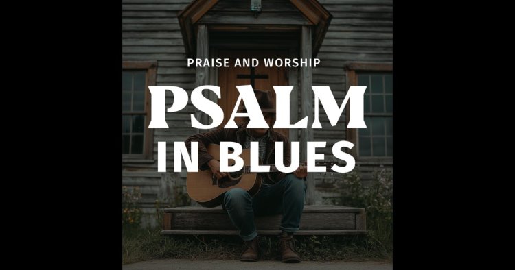 Psalm in Blues - Holy Groove