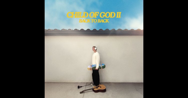 CHILD OF GOD II (BACK TO BACK) - Forrest Frank
